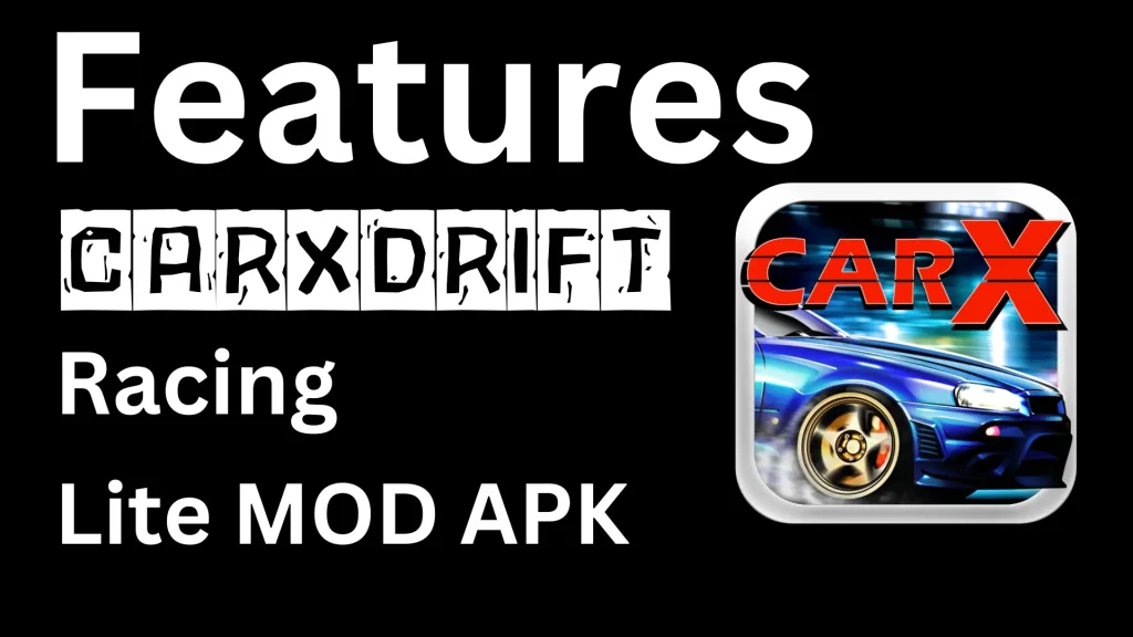 _Features CARX Drift Racing Lite MOD APK