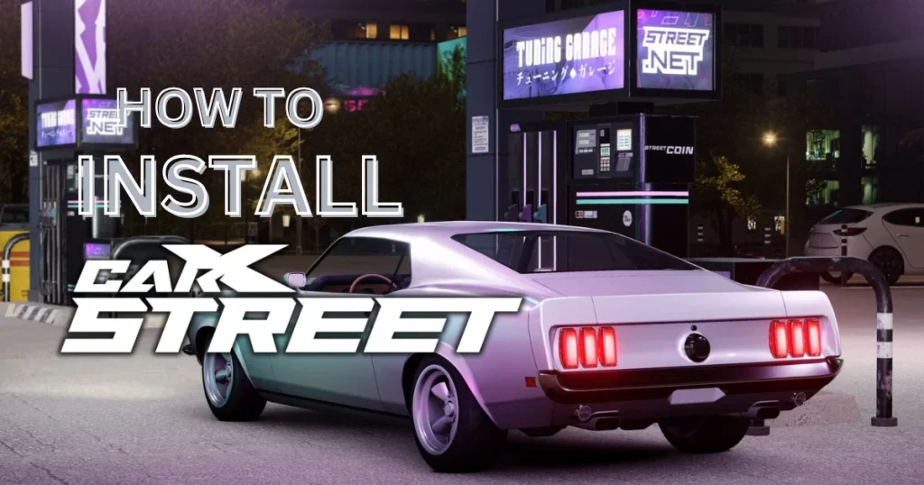how to install carx street mod apk for android